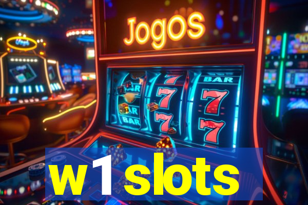 w1 slots